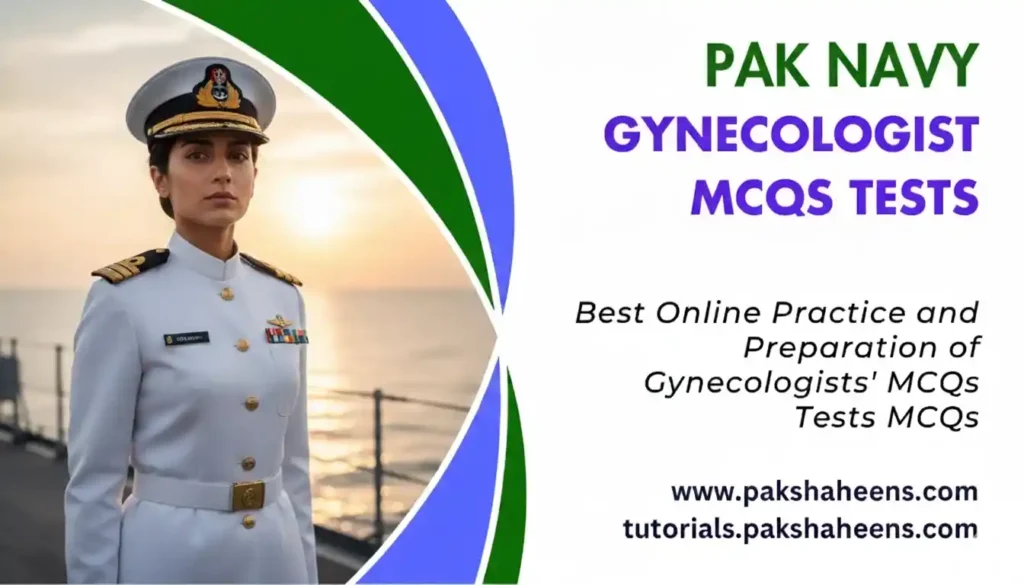 Pak Navy Gynecologist Tests MCQs with Answers | Past Papers 11 Pak Navy Gynecologist Tests MCQs